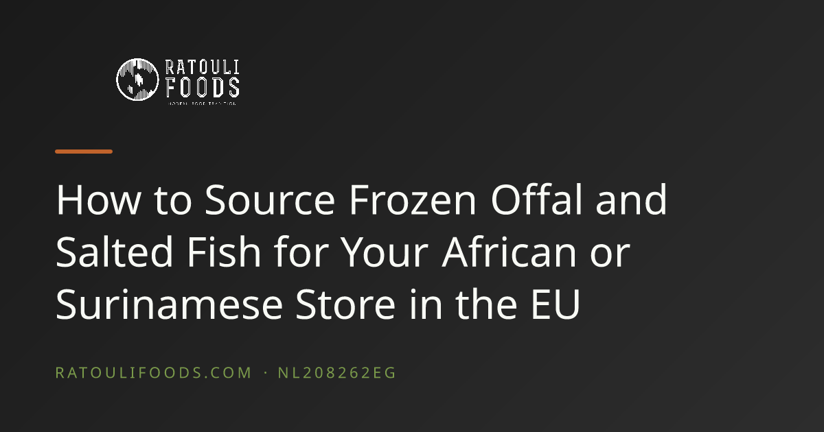 How to Source Frozen Offal and Salted Fish for Your African or ...
